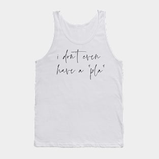 phoebe's plan Tank Top